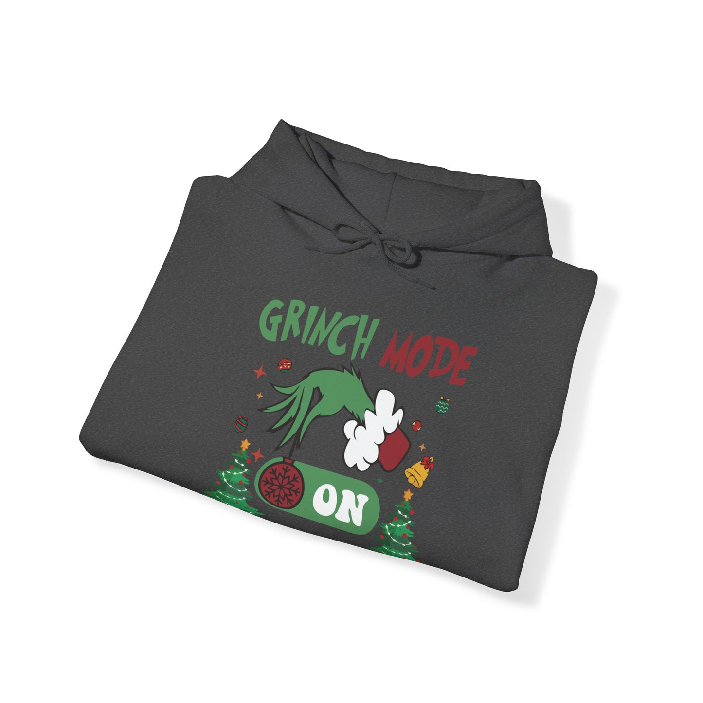 "Grinch Mode ON" Hooded Sweatshirt