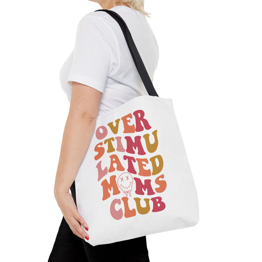 Overstimulated Mom Tote Bag