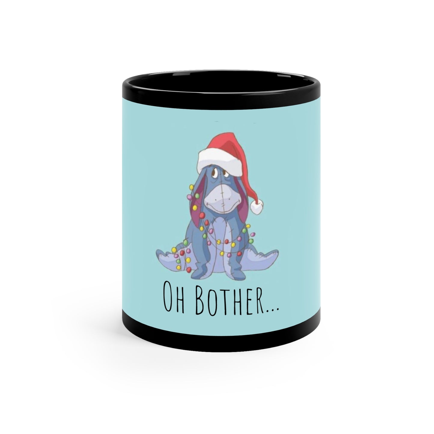 “Oh bother” Eeyore 11oz Mug