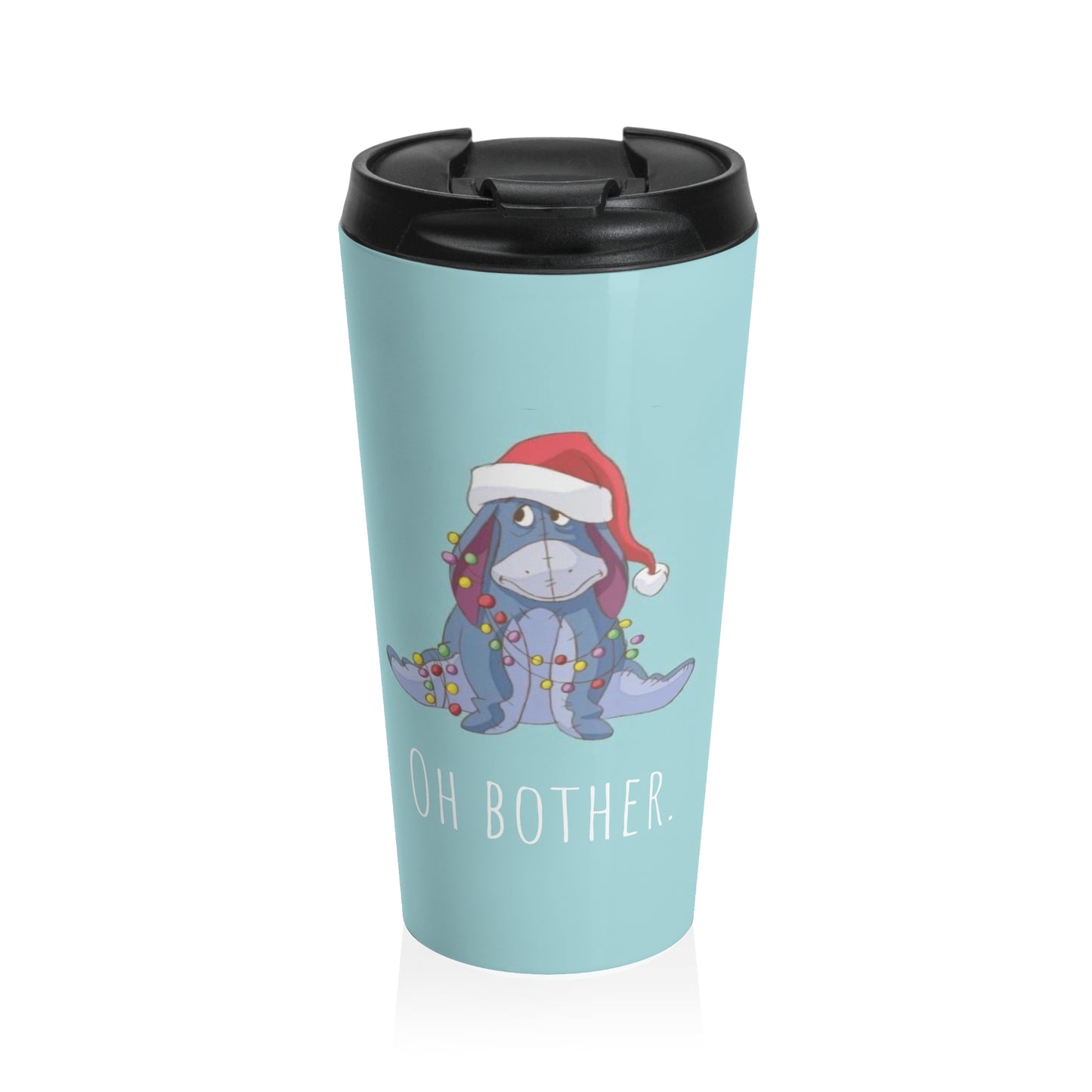 “Oh bother” Eeyore Stainless Steel Travel Mug