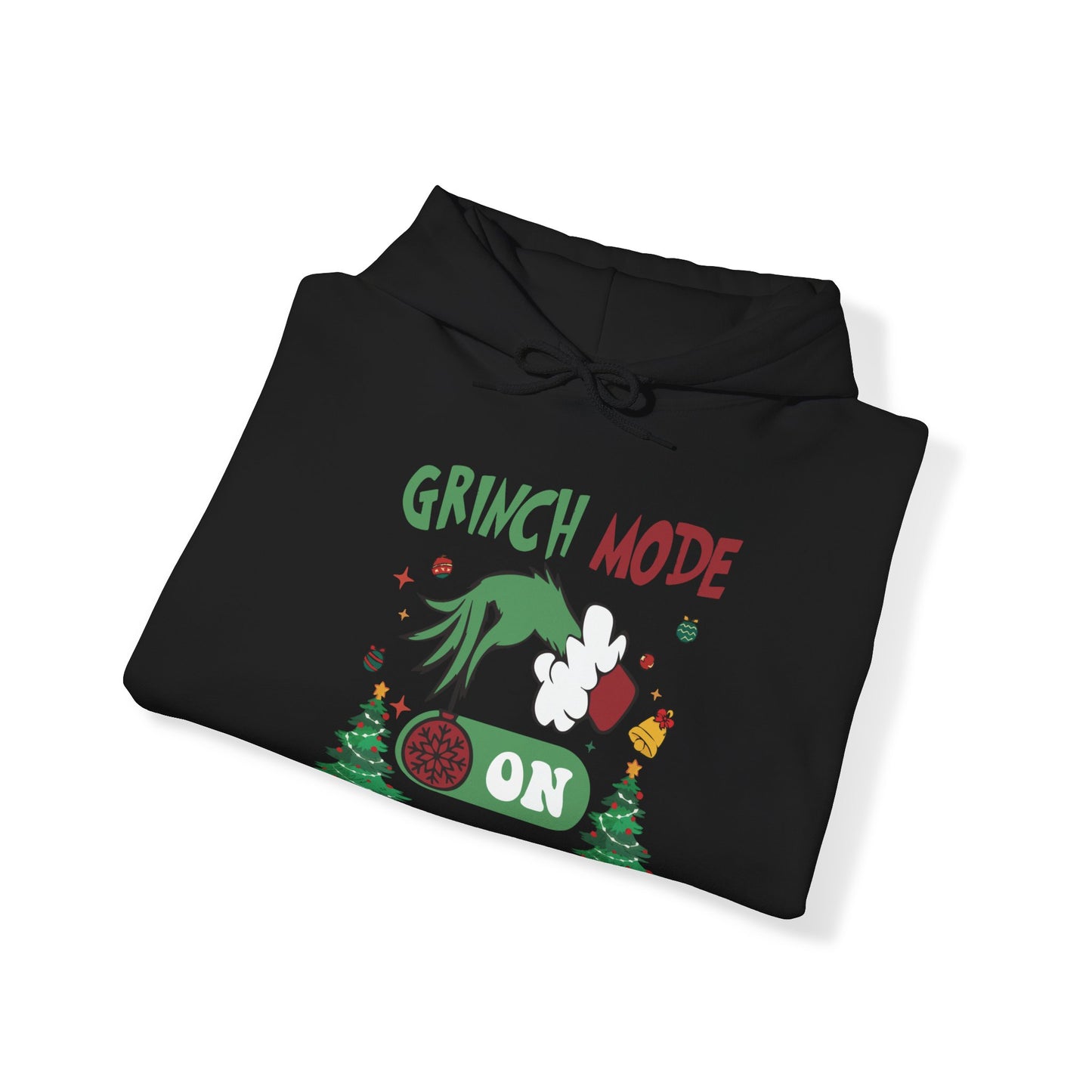 "Grinch Mode ON" Hooded Sweatshirt