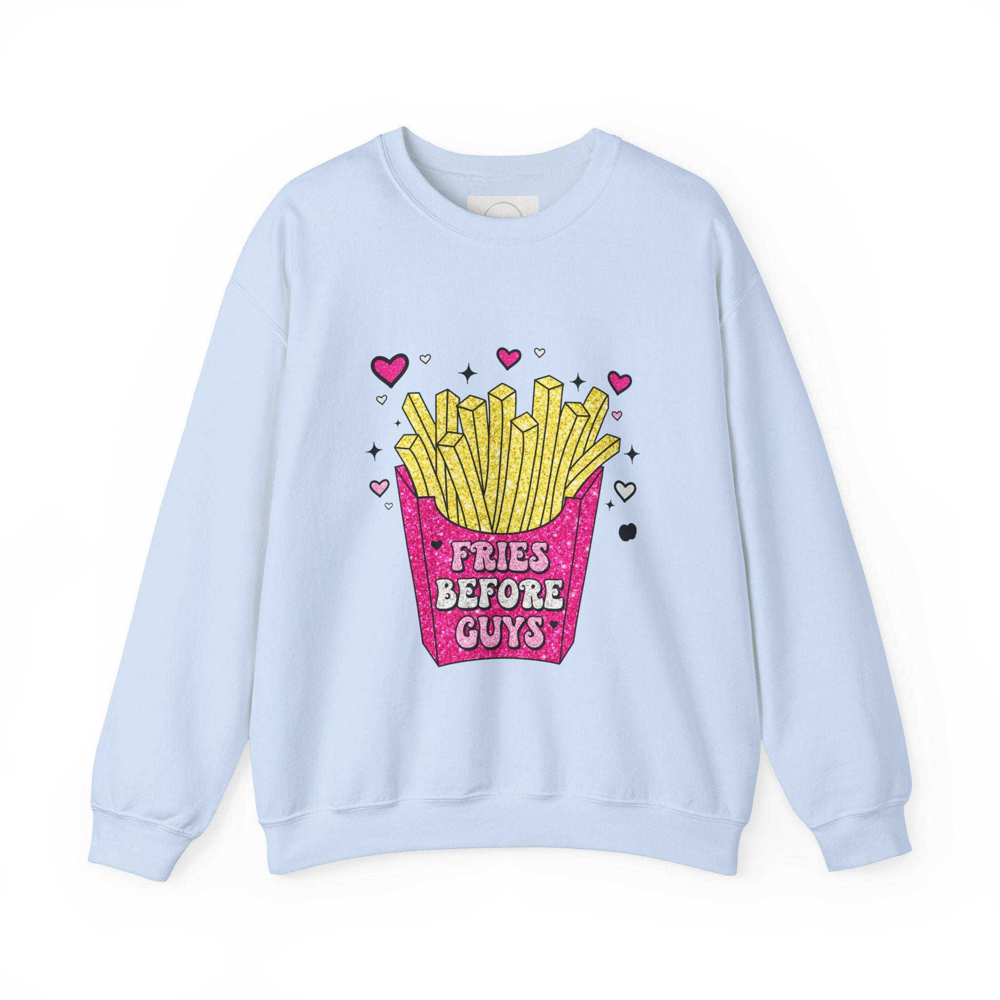 Fries Before Guys Crewneck Sweatshirt Kat s Crafty Creations