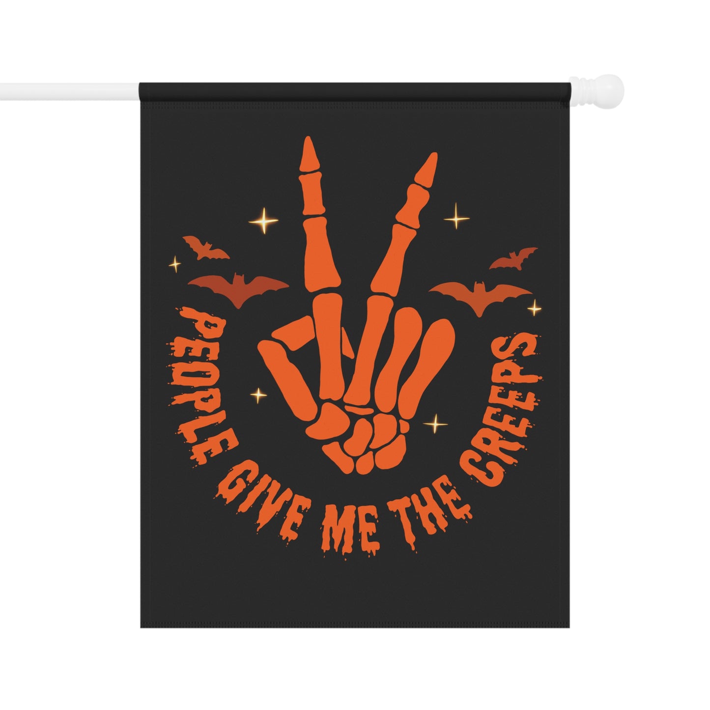 People Give Me the Creeps - Garden & House Banner