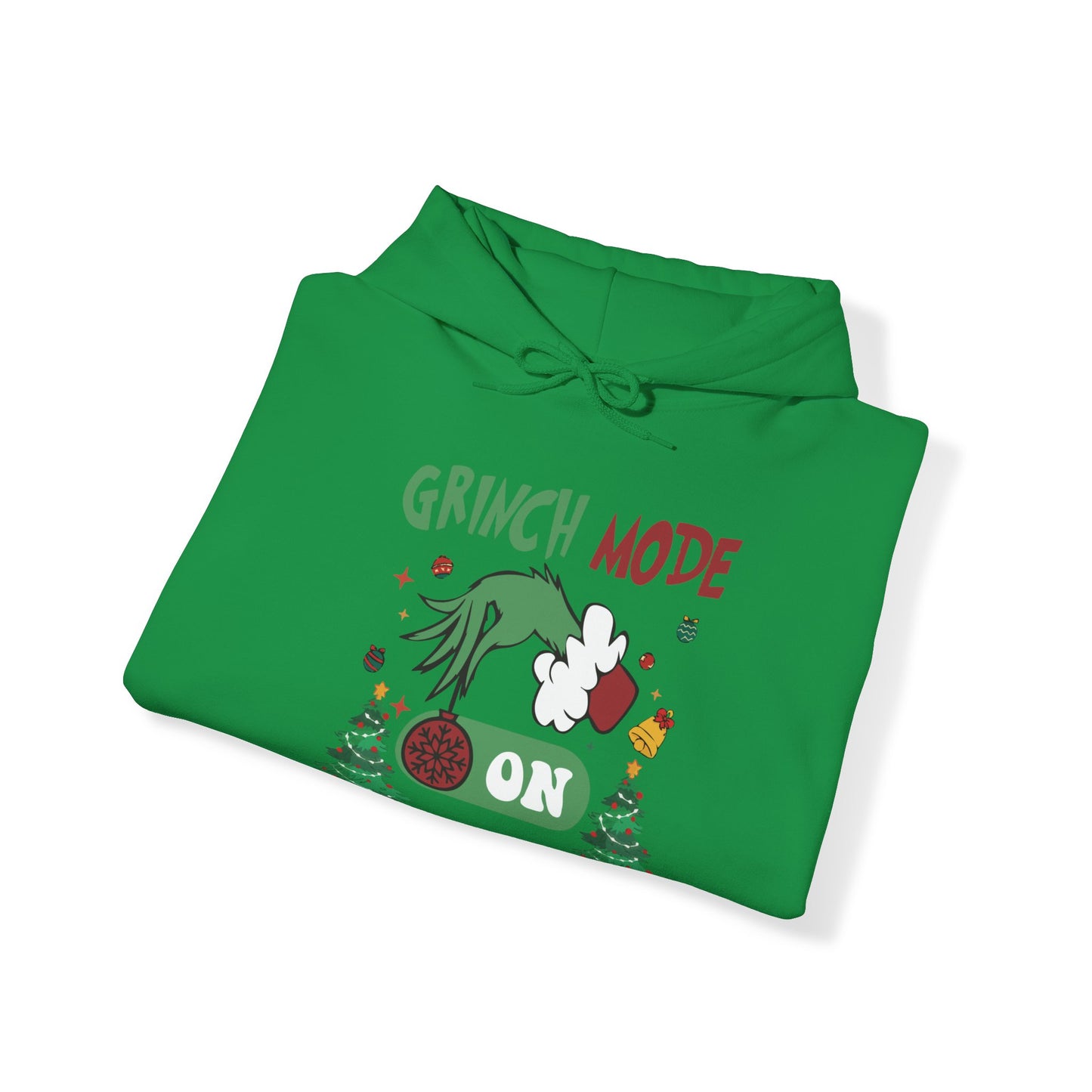 "Grinch Mode ON" Hooded Sweatshirt